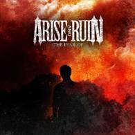 Arise And Ruin : The Fear of Arise And Ruin : The Fear of